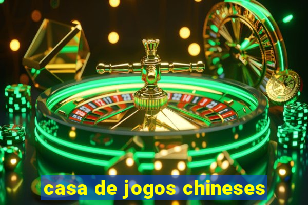 casa de jogos chineses